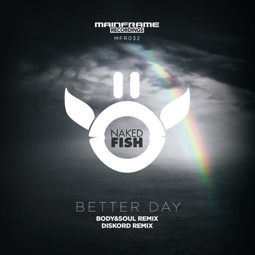 Naked Fish – Better Day