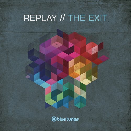 Replay – The Exit