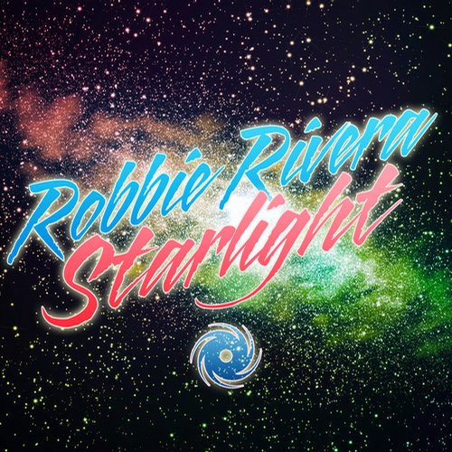 Robbie Rivera – Starlight (Remixes)