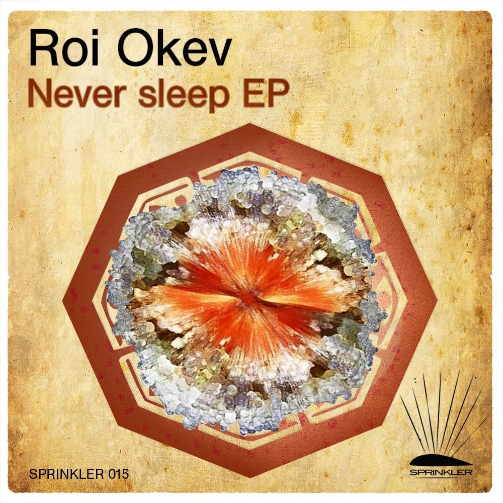 Roi Okev – Never Sleep EP