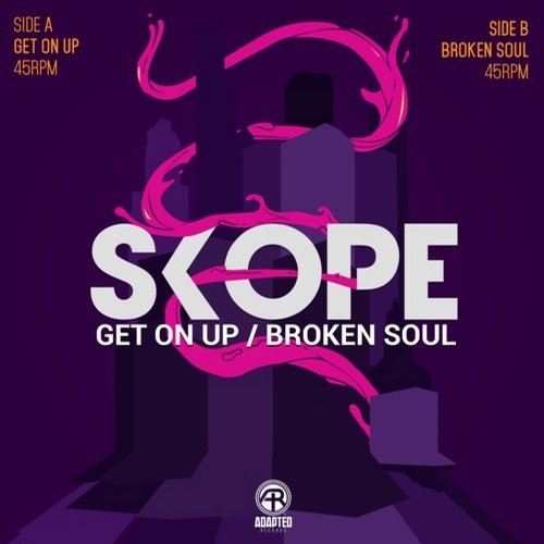 Skope – Get On Up / Broken Soul