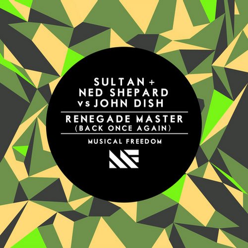 Sultan + Ned Shepard & John Dish – Renegade Master (Back Once Again)