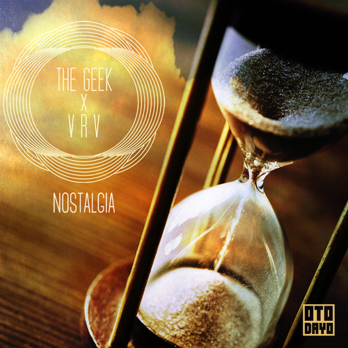 The Geek x VRV – Nostalgia