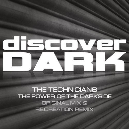 The Technicians – The Power of the Darkside