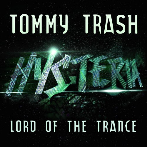 Tommy Trash – Lord Of The Trance