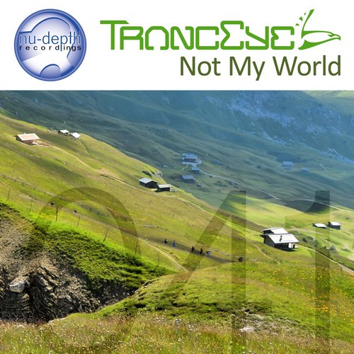 TrancEye – Not My World