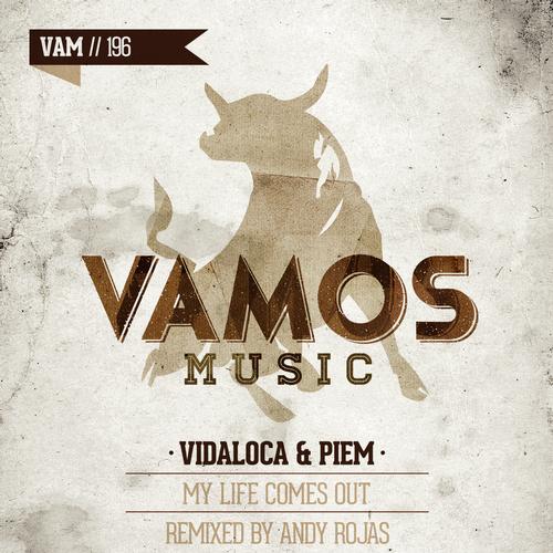 Vidaloca & Piem – My Life Comes Out