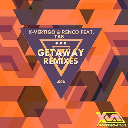 X-Vertigo & Renco Feat. Tab – Getaway (Remixes)