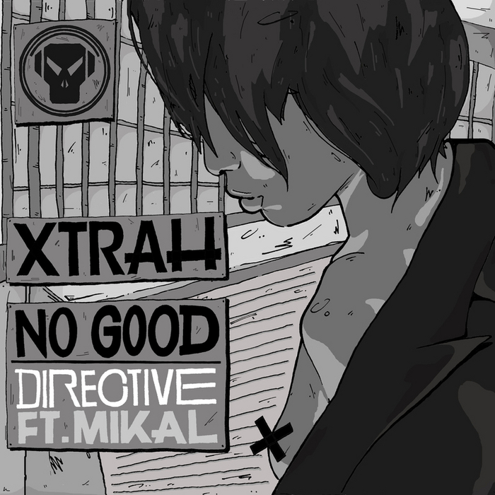 Xtrah – No Good / Directive