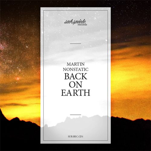 Martin Nonstatic – Back on Earth