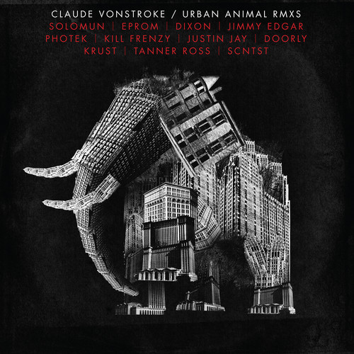 Claude VonStroke – Urban Animal RMXS