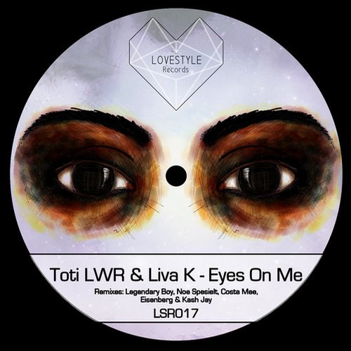 Toti LWR & Liva K – Eyes On Me
