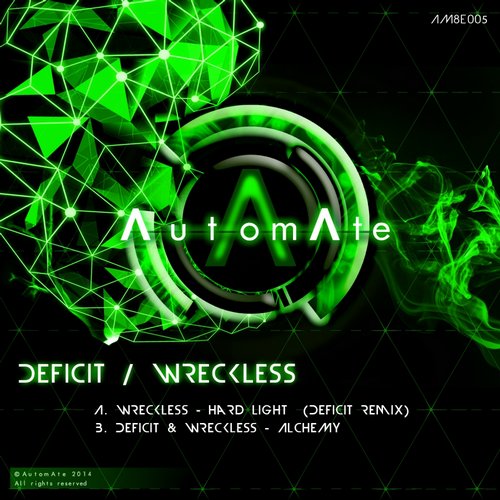 Wreckless & Deficit – Hard Light Remix / Alchemy