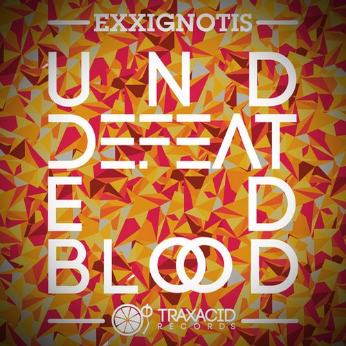 Exxignotis – Undefeated Blood