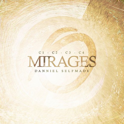 Danniel Selfmade – Mirages