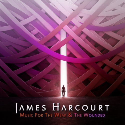 James Harcourt – Music For The Weak And The Wounded