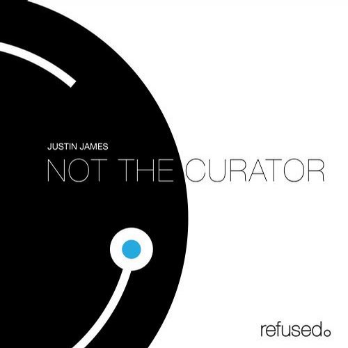 Justin James – Not The Curator