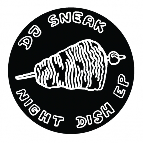DJ Sneak – Night Dish EP
