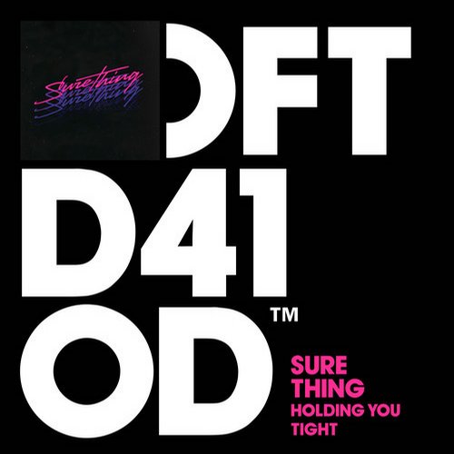 Sure Thing – Holding You Tight