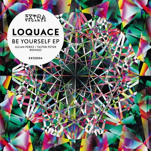 Loquace – Be Yourself EP