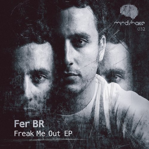 Fer BR – Freak Me Out