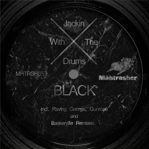 Jackin With the Drums – Black