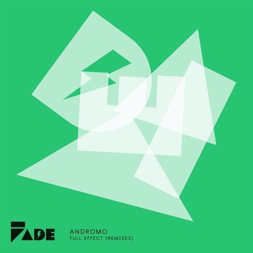 Andromo – Full Effect REMIXES