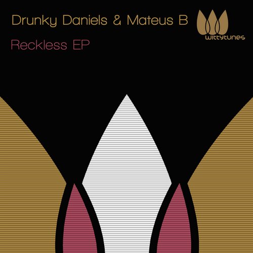 Mateus B, Drunky Daniels – Reckless EP