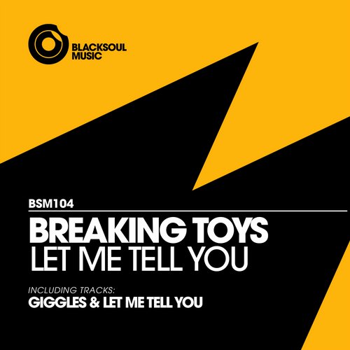 Breaking Toys – Let Me Tell You