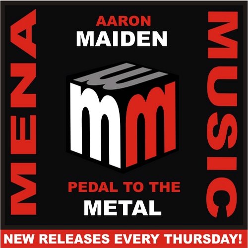 Aaron Maiden – Pedal To The Metal