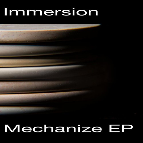 Immersion – Mechanize EP