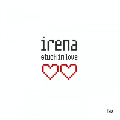 Irena – Stuck In Love