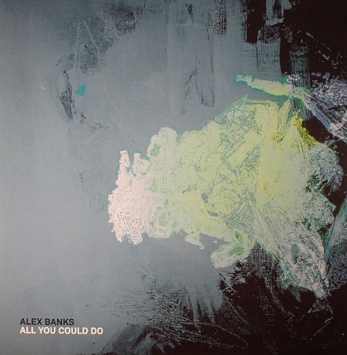 Alex Banks – All You Could Do