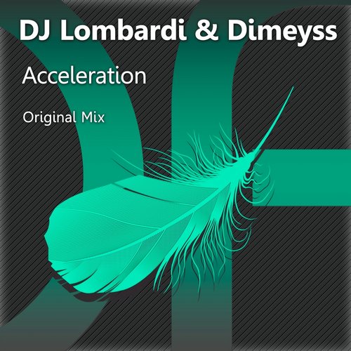 DJ Lombardi & Dimeyss – Acceleratio