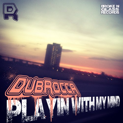 DubRocca – Playin With My Mind EP