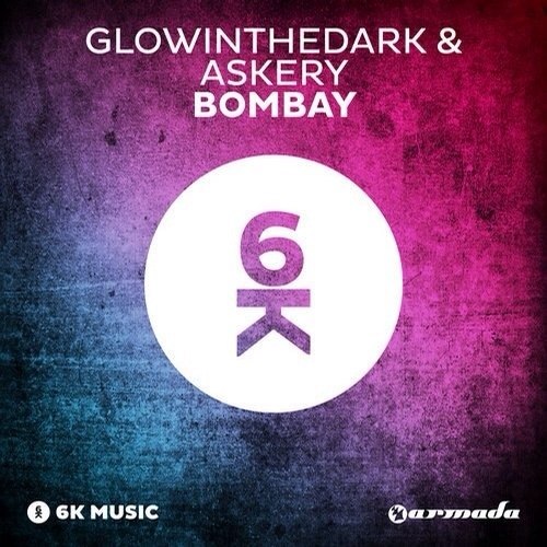 Glowinthedark & Askery – Bombay