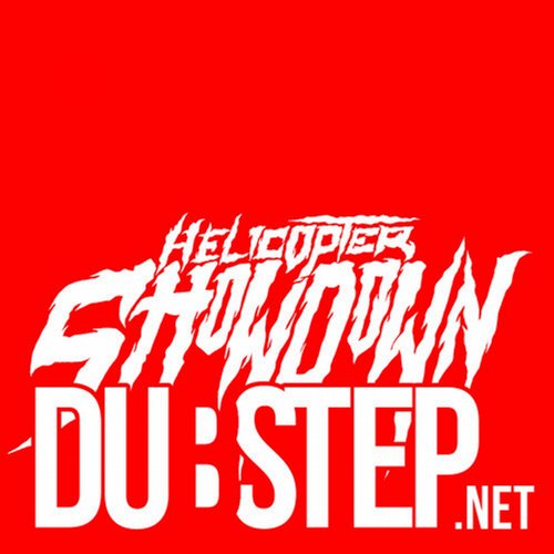 Helicopter Showdown – The Dubstep.NET EP