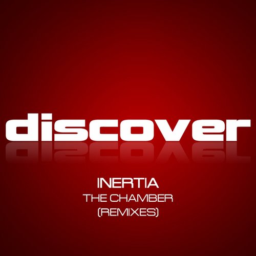 Inertia – The Chamber (Remixes)