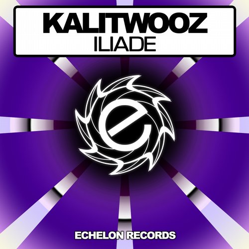 Kalitwooz – Iliade