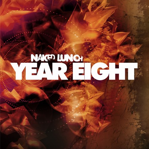 Naked Lunch Year Eight