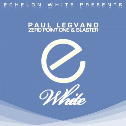 Paul Legvand – Zero Point One / Blaster
