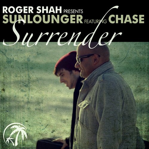 Roger Shah Pres. Sunlounger – Surrender