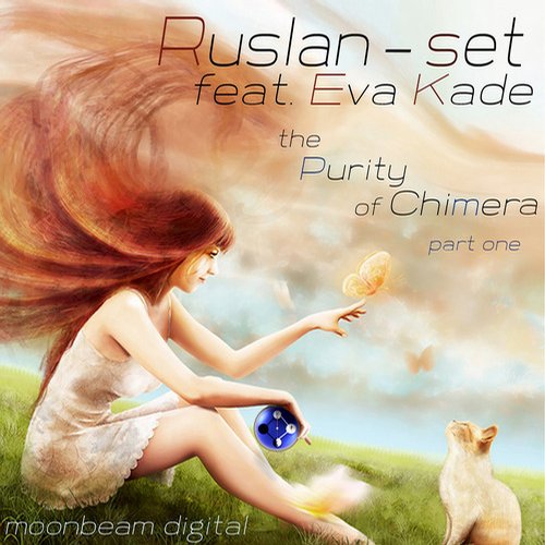 Ruslan-Set Feat. Eva Kade – The Purity of Chimera – Part One