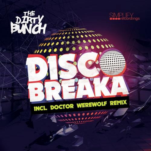 The Dirty Bunch – Discobreaka