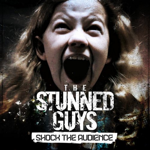 The Stunned Guys – Shock the Audience