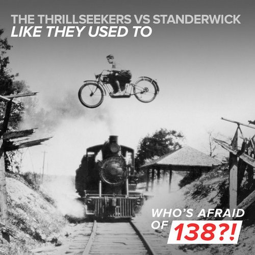 The Thrillseekers & Standerwick – Like They Used To