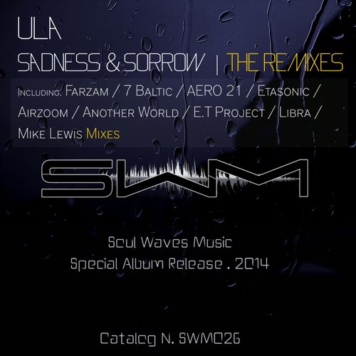 Ula – Sadness & Sorrow – The Remixes