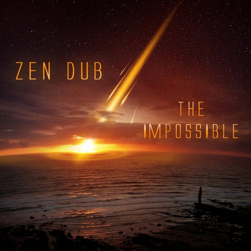 Zen Dub – The Impossible EP