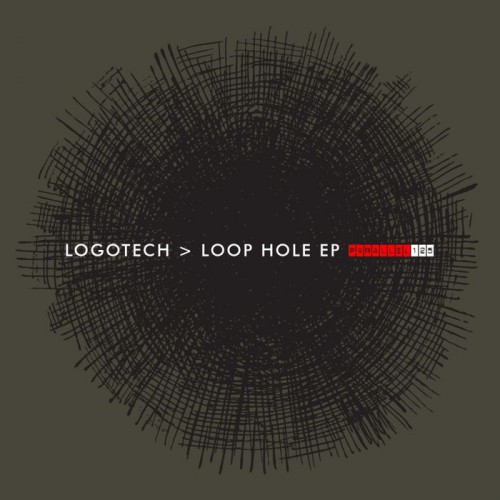 Logotech – Loop Hole EP