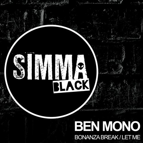 Ben mono – Let Me / Bonanza Break